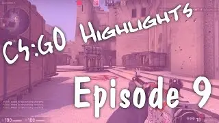 CS:GO Highlights #9