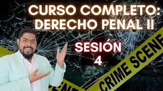 Curso GRATUITO: Derecho Penal II (4)