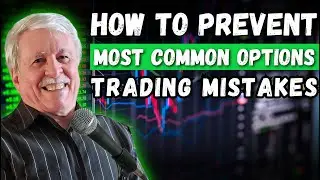 How to Prevent The Most Common Options Trading Mistakes