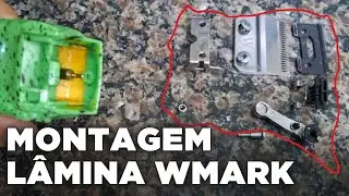 MONTAGEM DA LÂMINA DA WMARK 308