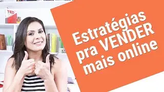 🤑 7 Estratégias para vender mais online com Marketing Digital