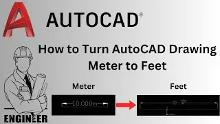 How to Turn AutoCAD Drawing Meter to Feet