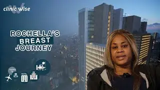 Breast Revision Surgery in Turkey | Rochella's Journey | Clinic Wise