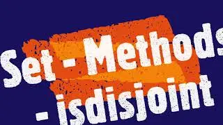 PYTHON - Set - Methods - isdisjoint 