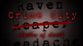 CrimeCity: Rhythm of Death (Trailer)
