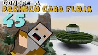 Pacheco cara Floja 45 | COMO HACER UN OVNI en Minecraft