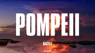 Bastile - Pompeii