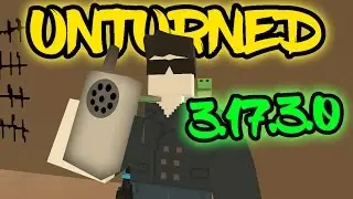 Unturned обновление [3.17.7.0] РАЦИЯ!