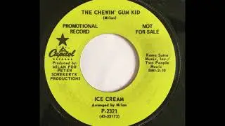Ice Cream - The Chewin' Gum Kid 1968