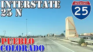 I-25 North - Pueblo - Colorado - 4K Highway Drive