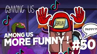 Among Us Tik Tok Montage #50