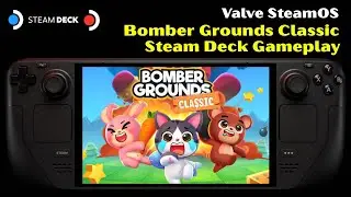 Bomber Grounds Classic - SteamOS Steam Deck OLED Steam Deck LCD