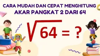 Akar pangkat 2 dari 64 – cara cepat menghitung akar pangkat 2 dari 64