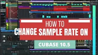 HOW TO CHANGE SAMPLE RATE ON CUBASE 10.5