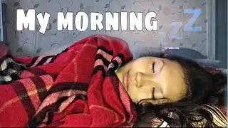 My morning // Моё утро// моё летнее утро // 2019 //naz erke