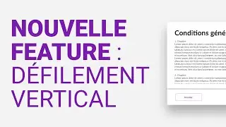 Nouvelle fonctionnalité de défilement vertical : comment ça marche ?