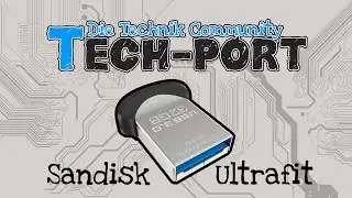 Sandisk Ultrafit USB 3.0 32GB [Review]