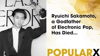 Ryuichi Sakamoto, a Godfather of Electronic Pop, Has Died