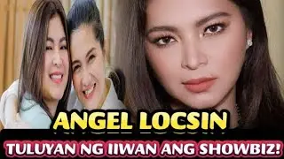 ANGEL LOCSIN TULUYAN NG INIWAN ANG SHOWBIZ!|DIMPLES ROMANA TODO SUPORTA SA PANANAHIMIK NG AKTRES!
