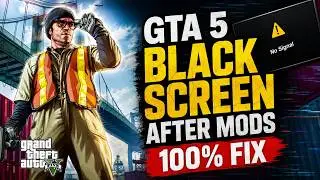 GTA 5 Black Screen After Installing Mods | 100% Fix Tutorial