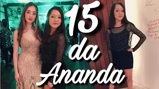 FESTA DE 15 ANOS ANANDA MORAIS  ♥️