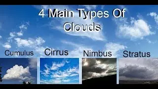 4 Main Types Of Clouds (science project)