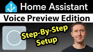 Home Assistant Voice PE Step-By-Step Guide (Part 1)
