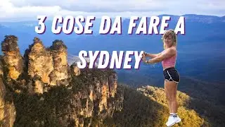 3 Cose da fare a Sydney