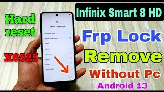 INFINIX SMART 8 HD FRP BYPASS WITHOUT PC SOLVED how to remove Google account from INFINIX X6525