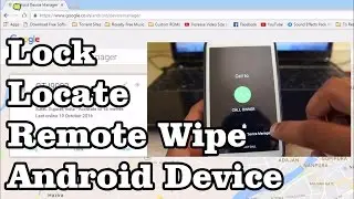 How to Locate, Lock and Erase Lost/Stolen Smartphone from a Remote PC