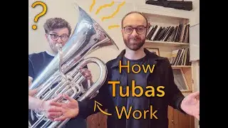 How Tubas Work! (a beginner's guide)