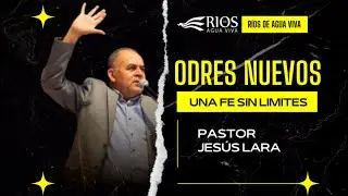 Segunda Conferencia del Congreso Odres Nuevos 2023 / Pastor Jesús Lara