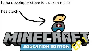 Stuck in Minecraft education edition for 1 week (day 1)