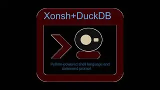 Xonsh DuckDb