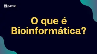 M0A1 - O que é bioinformática?