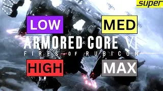 Armored Core VI Fires of Rubicon | GTX 1650 SUPER | I3 8100 | All Settings TESTED!