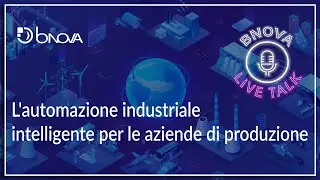 LiveTalk -  L'automazione industriale intelligente per le aziende di produzione