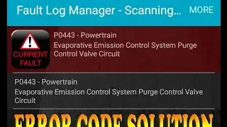 P0443- Powertrain Evaporative Emission Control System Purge Control Valve Circuit