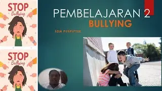 PEMBELAJARAN TENTANG BULLYING DI ANAK SD