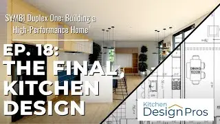 SYMBI Duplex One: Finalizing the Kitchen Design with Kitchen Design Pros