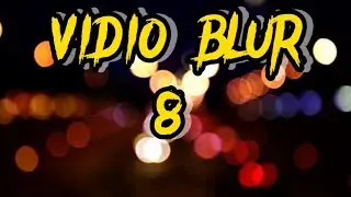 Vidio blur 8