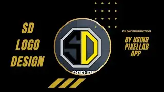 HOW TO CREATE LOGO ON ANDROID || SD LOGO DESIGN || PIXELLAB EDITING