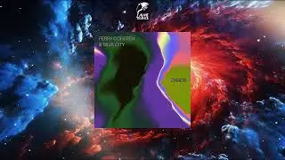 Ferry Corsten & Silva City - Chaos (Extended Mix) [FLASHOVER RECORDINGS]