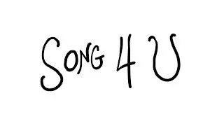 Song 4 U