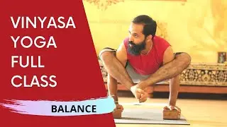 Vinyasa Yoga - Balance Traditional Class Mysore, India - Full Class
