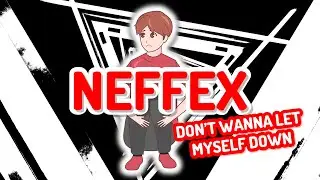 Free Music No Copyright Happy | NEFFEX - Don't Wanna Let Myself Down