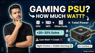 How to choose a Gaming Power supply? | कैसे calculate करे  हमें कितने watt की पावर लेनी चाहिए?