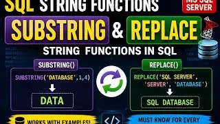 Substring and Replace String Functions in SQL with real examples