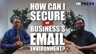 What are the different types of email security? How you can protect your environment. Impress