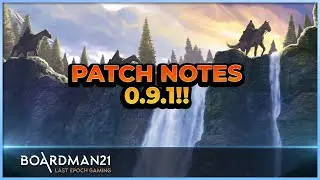 Last Epoch | 0.9.1 Patch Notes | NEWS
